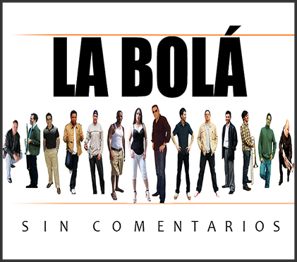 Sin Comentarios - La Bol&aacute;