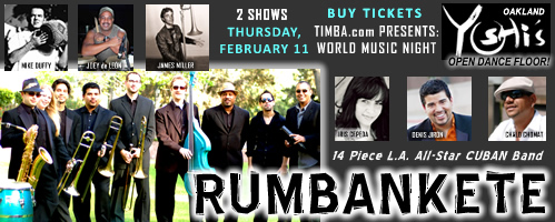 Rumbankete Feb 11 Yoshi's Oakland